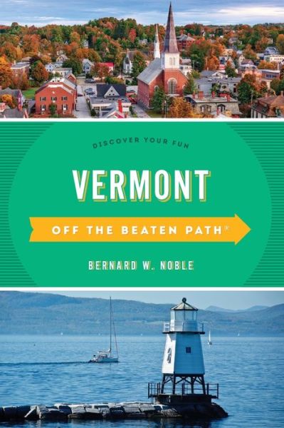 Cover for Barbara Rogers · Vermont Off the Beaten Path®: Discover Your Fun - Off the Beaten Path Series (Paperback Book) [Tenth edition] (2019)