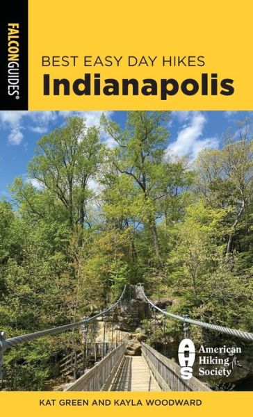 Cover for Kat Green · Best Easy Day Hikes Indianapolis - Best Easy Day Hikes Series (Paperback Book) (2021)