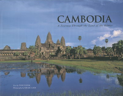 Cover for Tom Vater · Cambodia: A Journey Through The Land Of The Khmer (Inbunden Bok) [UK edition] (2015)