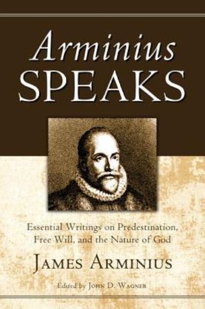 Cover for James Arminius · Arminius Speaks (Book) (2010)