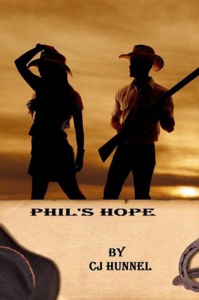 Cover for Cj Hunnel · Phil's Hope: Nm Ranch Friends and Relations (Paperback Bog) (2014)