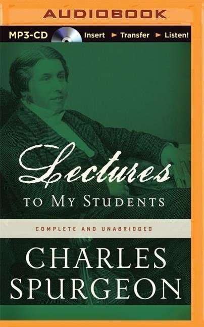 Cover for Charles Haddon Spurgeon · Lectures to My Students (MP3-CD) (2015)