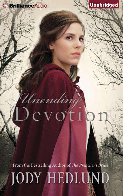 Unending Devotion - Jody Hedlund - Muzyka - Brilliance Audio - 9781501275883 - 26 września 2015