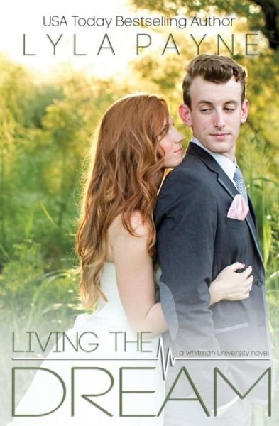 Cover for Lyla Payne · Living the Dream: Whitman University (Pocketbok) (2014)