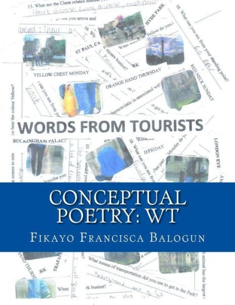 Cover for Fikayo Francisca Balogun · Conceptual Poetry: Wt: Words from Tourists (Paperback Book) (2014)