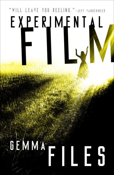Experimental Film - Gemma Files - Livros - Open Road Media - 9781504063883 - 13 de outubro de 2020