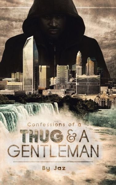 Cover for Jaz · Confessions of a Thug and a Gentleman (Hardcover bog) (2015)