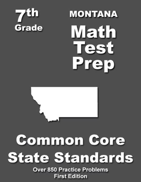 Cover for Teachers\' Treasures · Montana 7th Grade Math Test Prep: Common Core Learning Standards (Paperback Bog) (2015)