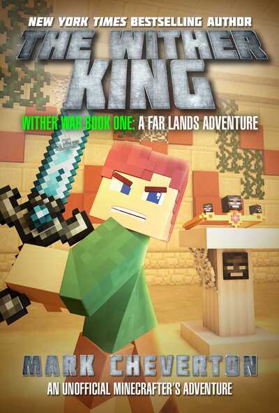 Cover for Mark Cheverton · The Wither King: Wither War Book One: A Far Lands Adventure: An Unofficial Minecrafter's Adventure - Wither War (Taschenbuch) (2018)