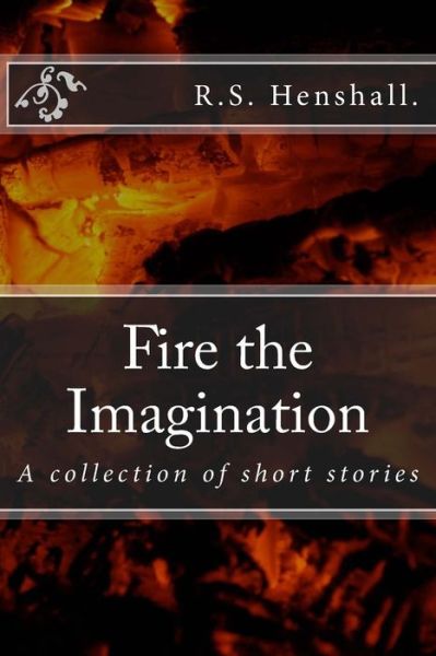 Cover for R S Henshall · Fire the Imagination (Paperback Book) (2016)