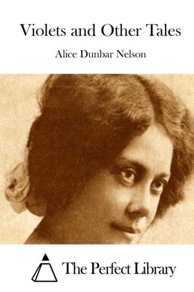 Cover for Alice Dunbar Nelson · Violets and Other Tales (Paperback Book) (2015)