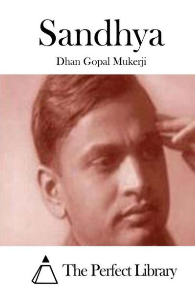 Cover for Dhan Gopal Mukerji · Sandhya (Taschenbuch) (2015)