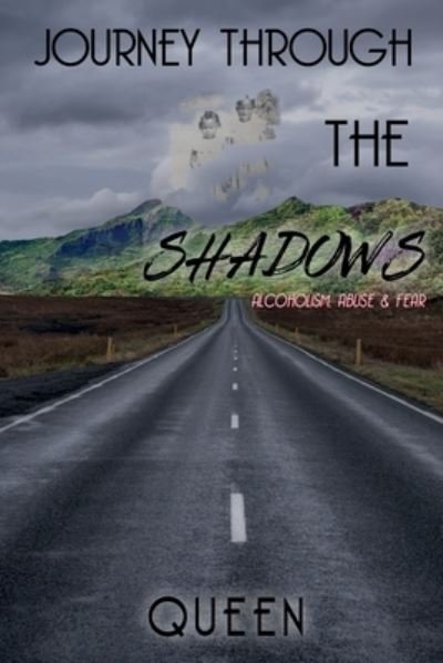 Journey Through the Shadows - Queen - Bøger - Esquire Publications - 9781513663883 - 25. januar 2021