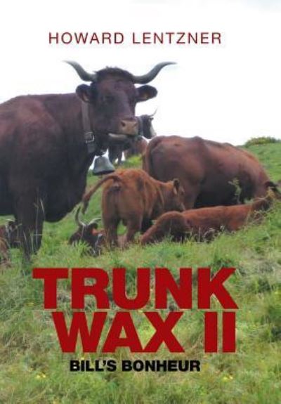 Cover for Howard Lentzner · TrunkWax II (Hardcover Book) (2016)