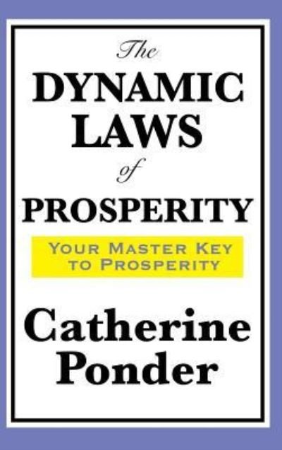 Cover for Catherine Ponder · The Dynamic Laws of Prosperity (Innbunden bok) (2018)