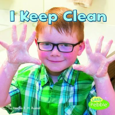 Cover for Martha E H Rustad · I Keep Clean (Healthy Me) (Paperback Book) (2017)