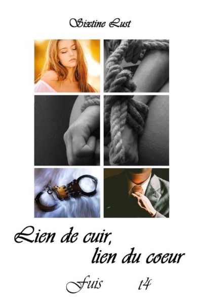 Cover for Sixtine Lust · Lien de cuir, lien du coeur (Paperback Book) (2017)