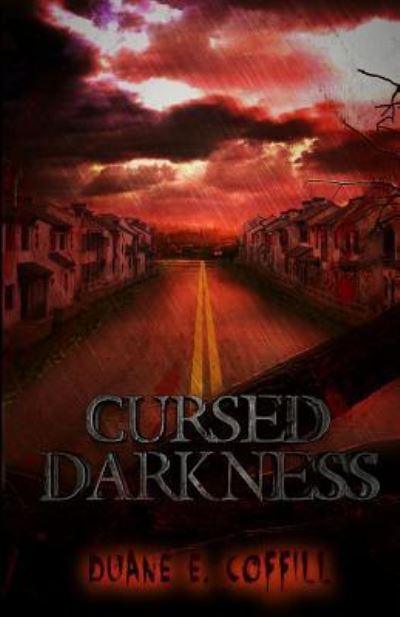 Cover for Duane E Coffill · Cursed Darkness (Paperback Book) (2016)