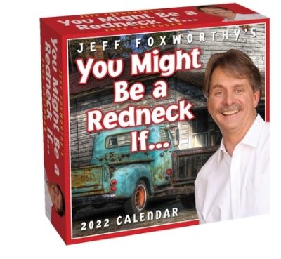 Cover for Jeff Foxworthy · Jeff Foxworthy's You Might Be a Redneck If... 2022 Day-to-Day Calendar (Calendar) (2021)