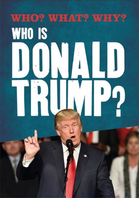 Cover for Julia Adams · Who? What? Why?: Who is Donald Trump? - Who? What? Why? (Paperback Book) (2019)