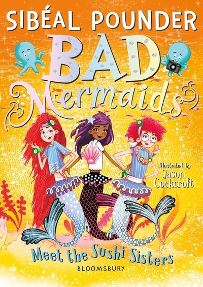 Cover for Sibeal Pounder · Bad Mermaids Meet the Sushi Sisters - Bad Mermaids (Paperback Book) (2020)