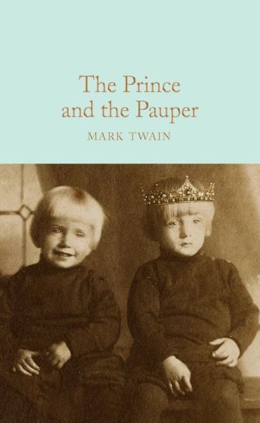 Cover for Mark Twain · The Prince and the Pauper - Macmillan Collector's Library (Inbunden Bok) (2020)