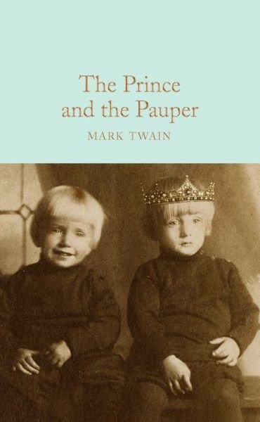 Cover for Mark Twain · The Prince and the Pauper - Macmillan Collector's Library (Gebundenes Buch) (2020)
