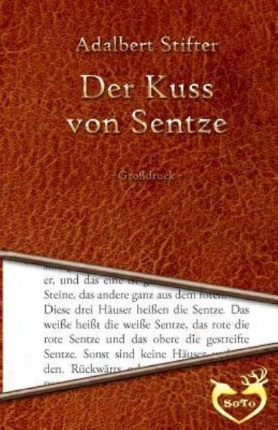Cover for Adalbert Stifter · Der Kuss von Sentze (Paperback Bog) (2016)