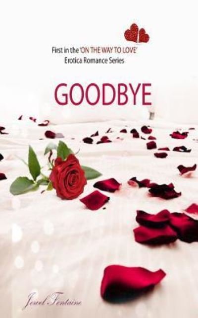 Cover for Jewel Fontaine · Goodbye (Pocketbok) (2013)