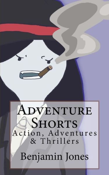 Cover for Benjamin Jones · Adventure Shorts (Paperback Book) (2016)