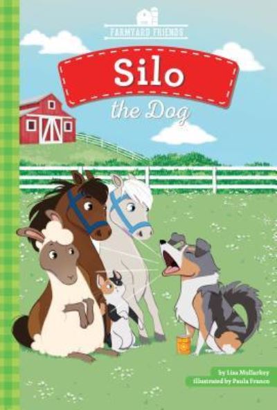 Cover for Lisa Mullarkey · Silo the Dog (Hardcover Book) (2019)