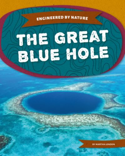 Cover for Martha London · The Great Blue Hole (Hardcover Book) (2020)