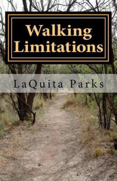 Cover for Laquita Parks · Walking Limitations (Taschenbuch) (2016)