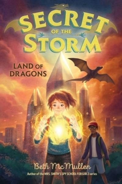 Cover for Beth McMullen · Land of Dragons - Secret of the Storm (Hardcover Book) (2023)