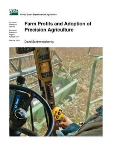 Farm Profits and Adoption of Precision Agriculture - U S Department of Agriculture - Libros - Createspace Independent Publishing Platf - 9781543136883 - 15 de febrero de 2017