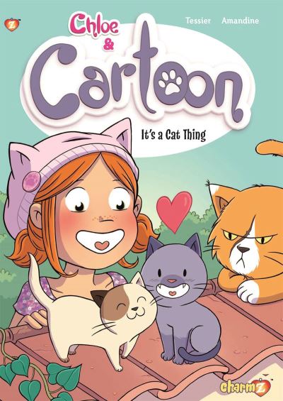 Cover for Greg Tessier · Chloe &amp; Cartoon #2: It's a Cat Thing (Gebundenes Buch) (2021)