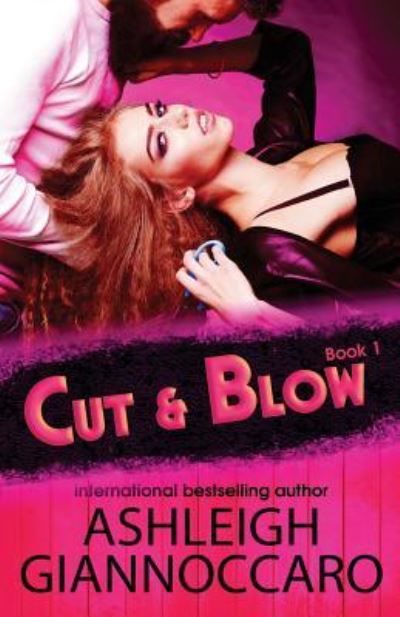 Cover for Ashleigh Giannoccaro · Cut &amp; Blow Book 1 (Paperback Book) (2017)