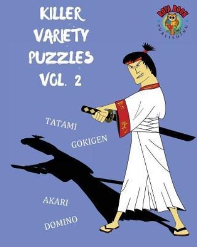 Killer Variety Puzzles Vol. 2 - Rota Book Publishing - Boeken - Createspace Independent Publishing Platf - 9781547167883 - 5 juni 2017
