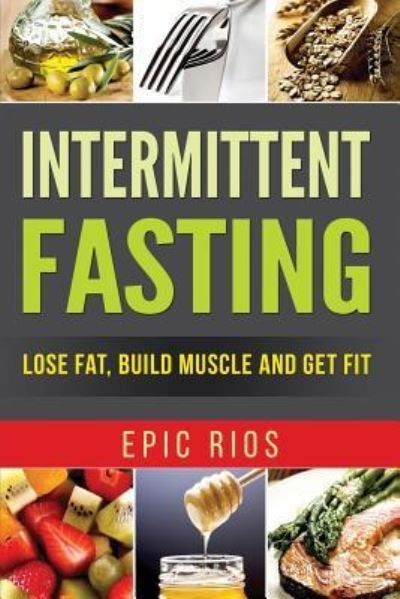 Cover for Epic Rios · Intermittent Fasting (Pocketbok) (2017)