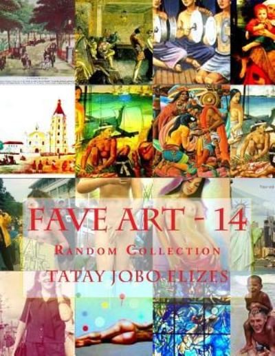 Cover for Tatay Jobo Elizes Pub · Fave Art - 14 (Pocketbok) (2017)