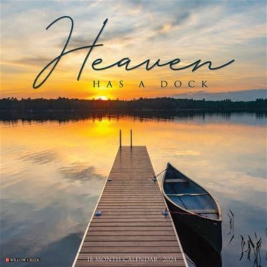 Cover for Willow Creek Press · Heaven Has a Dock 2024 12 X 12 Wall Calendar (Kalender) (2023)