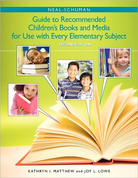 The Neal-Schuman Guide to Recommended Children's Books and Media for Use with Every Elementary Subject - Kathryn I. Matthew - Books - Neal-Schuman Publishers Inc - 9781555706883 - 2010