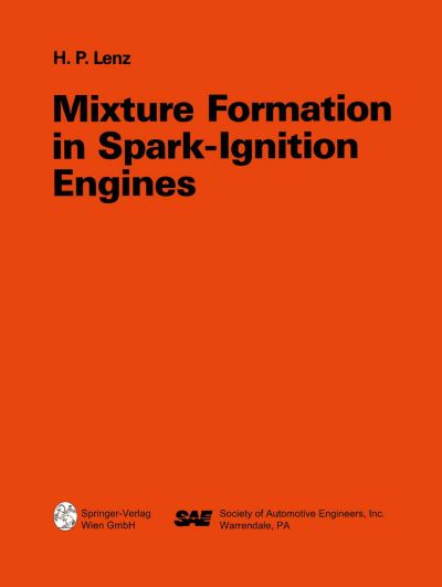 Cover for Hans Peter Lenz · Mixture Formation in Spark-Ignition Engines (Paperback Book) [Softcover reprint of the original 1st ed. 1992 edition] (1992)