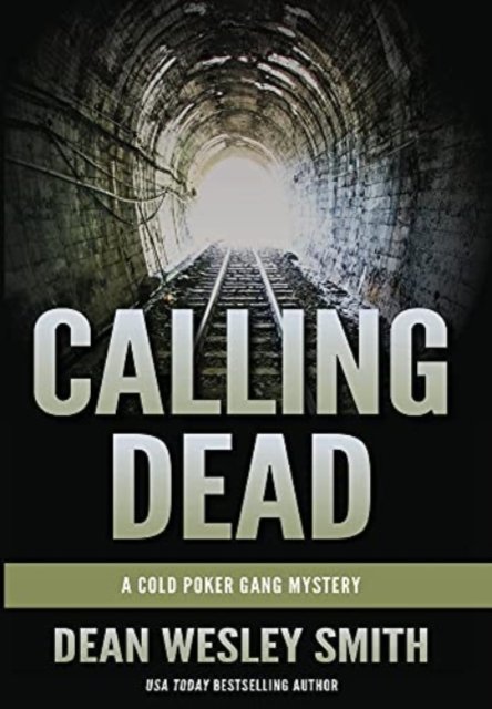 Cover for Dean Wesley Smith · Calling Dead (N/A) (2021)