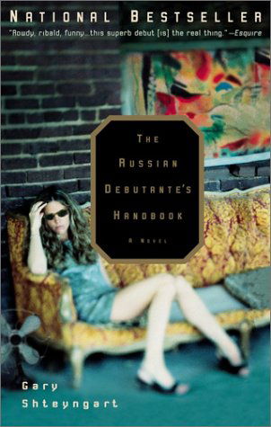 The Russian Debutante's Handbook - Gary Shteyngart - Książki - Riverhead Trade - 9781573229883 - 29 kwietnia 2003