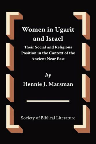 Cover for Hennie J. Marsman · Women in Ugarit and Israel: Their Social and Religious Position in the Context of the Ancient Near East (Paperback Book) (2008)