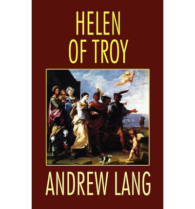 Cover for Andrew Lang · Helen of Troy (Hardcover Book) (2024)