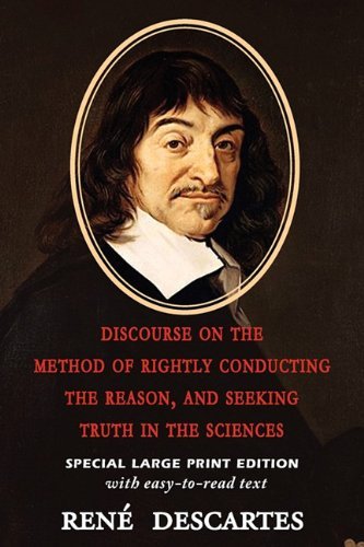 Discourse on the Method of Rightly Conducting the Reason, and Seeking Truth in the Sciences - René Descartes - Livros - Arc Manor - 9781604503883 - 5 de janeiro de 2011