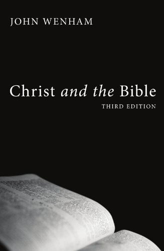 Cover for John Wenham · Christ and the Bible, Third Edition: (Paperback Book) (2009)