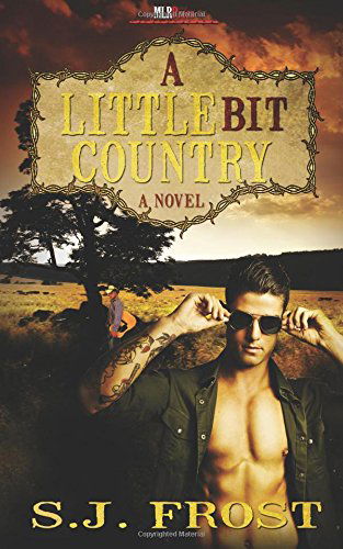 Cover for S. J. Frost · A Little Bit Country (Paperback Book) (2013)